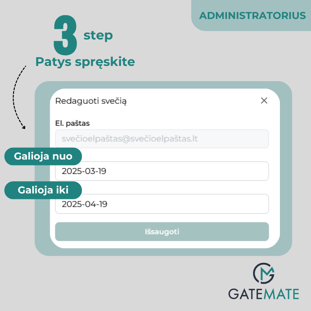 You decide how long guests can open the gates